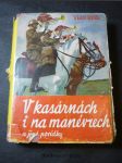 V kasárnách i na manévrech : knížka o naší armádě - náhled