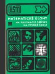 Matematické úlohy na prijímacie skúšky na VŠ - náhled