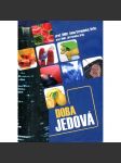 Doba jedová [škodlivé látky v potravinách, nápojích, kosmetice, lécích, potravinových doplňcích a životním prostředí] - náhled