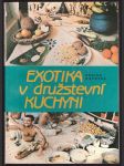 Exotika v družstevní kuchyni - náhled