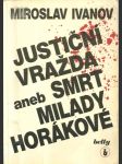 Justiční vražda aneb smrt Milady Horákové - náhled