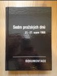 Sedm pražských dnů. 21.-27. srpen 1968 - náhled