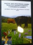 Pastva jako prostředek údržby trvalých travních porostů v chráněných územích - náhled