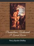 Prometheus Unbound: A Lyrical Drama - náhled