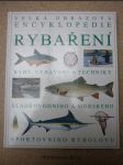 encyklopedie rybaření: ryby,vybavení a techniky sladkovodního a mořského sportovního rybolovu - náhled