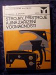 Strojky, přístroje a jiná zařízení v domácnosti - náhled