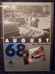 August 68 na Slovensku : August 1968 in Slovakia - náhled