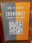 Chci se dostat na ekonomii! : a podnikatelskou fakultu : otázky k přípravě na přijímací zkoušky na ekonomicky zaměřené obory - náhled