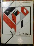 Čítanka stavebních výkresů : pomocná kniha pro 2. a 3. roč. učeb. oborů stavebnictví - náhled