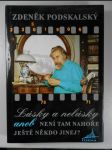 Lásky a nelásky, aneb, Není tam nahoře ještě někdo jinej? - náhled