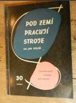 Pod zemí pracují stroje - náhled