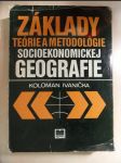 Základy teórie a metodológie socioekonomickej geografie - náhled