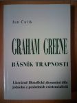 Graham Greene : Básník trapnosti : Literárně filozofické zkoumání díla jednoho z posledních existencialistů - náhled