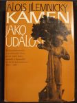 Kámen jako událost : Kulturně historický a společenský obraz první české školy sochařů a kameníků za sto let jejich extistence 1884-1984 - náhled