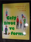 Celý život ve formě : Jak dobře vypadat a ještě lépe se cítit - náhled