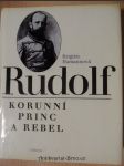 Rudolf : korunní princ a rebel - náhled