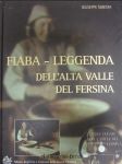 Fiaba - Leggenda Dell´alta Valle Del Fersina - náhled