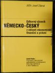 Odborný slovník německo-český z oblasti ekonomické, finanční a právní - náhled