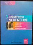 Intenzívní kurz vedení lidí : 150 praktických cvičení a technik rozvíjejících manažerské schopnosti - náhled