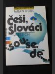 Češi, Slováci a jejich sousedé : úvahy, studie a polemiky z let 1979-1989 - náhled