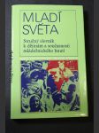 Mladí světa : stručný slovník k dějinám a současnosti mládežnického hnutí - náhled