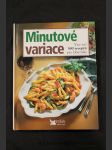 Minutové variace : více než 500 receptů pro labužník - náhled