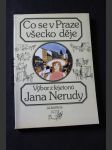 Co se v Praze všecko děje : výběr z fejetonů J. Nerudy - náhled