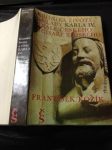 Kronika života a vlády Karla IV., krále českého a císaře římského - náhled