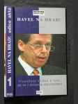 Havel na Hrad! : prostořeká knížka o tom, jak se z disidenta stal prezident - náhled