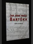 Jak jsme hráli Bartóka - náhled