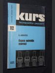 Úspora materiálu renovací : Zákl. inf., seznamující s používanými způsoby oprav součástí a s jejich ekon. zhodnocením : Určeno dělníkům, učňům a stud. - náhled
