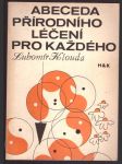 Abeceda přírodního léčení pro každého klouda lubomír - náhled