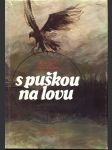 S puškou na lovu - náhled