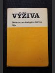 Výživa pro odborná učiliště a učňovské školy : Učební obory: kuchař, číšník a kuchař a číšník - náhled