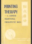 Pointing Therapy: A Chinese traditional therapeutic skill - náhled