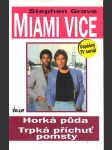 Miami vice - horká půda, trpká příchuť pomsty - náhled