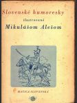 Slovenské humoresky ilustrované mikulášom alešom - náhled