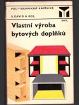 Vlastní výroba bytových doplňků david s. a kol. - náhled