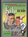 Kdo za nás rozhoduje? - náhled