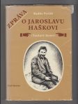 Zpráva o Jaroslavu Haškovi / Toulavé housle - náhled