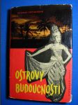 Ostrovy budoucnosti - INDONÉSIE - mladá země pod tropickou oblohou - náhled