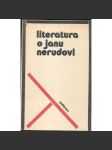 Literatura o Janu Nerudovi  (Jan Neruda) - náhled