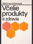 Včelie produkty a zdravie - náhled