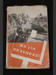 Na jih od Bengazi : dobrodružství pěti Evropanů a jednoho muže, který jel napříč Saharou v bačkorách - náhled