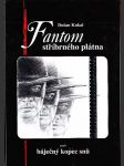 Fantom stříbrného plátna - náhled