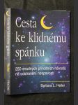 Cesta ke klidnému spánku : 250 snadných přírodních návodů na odstranění nespavosti - náhled