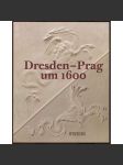 Dresden - Prag um 1600 [= Studia Rudolphina, Sonderheft; 02] - náhled