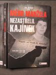 Mého manžela nezastřelil Kajínek - náhled