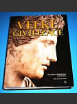 Velké civilizace - Ilustrovaná historie lidstva - náhled