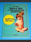 Zdravé dítě a Alternativní medicína - náhled